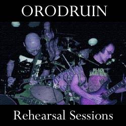 Orodruin (USA-1) : Rehearsal Sessions